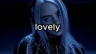 Billie Eilish  lovely Lyrics [upl. by Yekram]