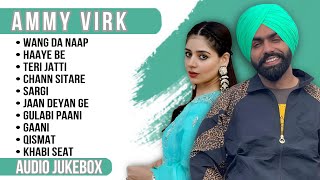 Best of Ammy Virk  Ammy Virk all songs  New Punjabi songs 2023 ammyvirk [upl. by Odlanir]