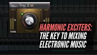 Harmonic Exciters Are The Key To Mixing Electronic Music  RecordingRevolutioncom [upl. by Ecirehs]