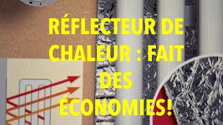 RÉFLECTEUR DE CHALEUR  FAIT DES ÉCONOMIES [upl. by Xeno886]