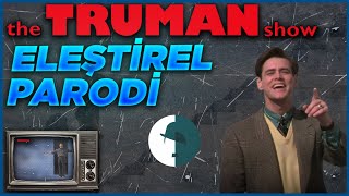 Truman Show  Eleştirel Parodi [upl. by Yttel]