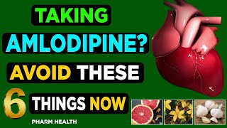 Taking amlodipine 6 things to avoid if you are taking amlodipine [upl. by Couture85]