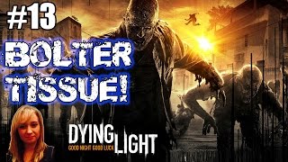 Dying Light  BOLTER TISSUE Mission [upl. by Darcie]