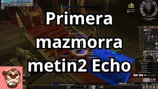 Seguimos con la aventura en este nuevo servidor privado  Echo metin2 [upl. by Ainitsirhc]