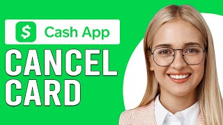 How To Cancel Cash App Card How Do I Cancel My Cash App Card [upl. by Elmo]