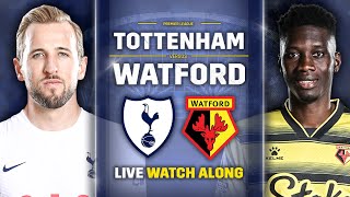 Tottenham Vs Watford • Premier League LIVE WATCH ALONG [upl. by Gay]