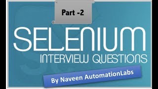 Selenium Interview Question for Fresher and Experienced Part 2 Advanced Selenium [upl. by Sigvard]