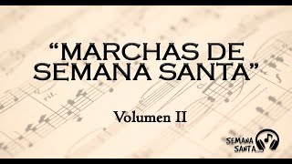 🎵 MARCHAS SEMANA SANTA  VOLUMEN II 🎵 [upl. by Clari]