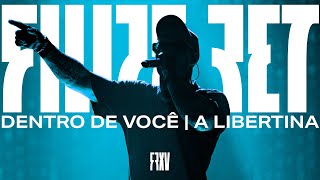 Filipe Ret  Dentro de Você  A Libertina Ao Vivo [upl. by Aihseuqal118]