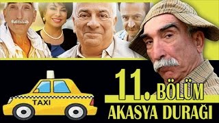 AKASYA DURAĞI 11 BÖLÜM [upl. by Arraek65]