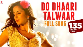 Do Dhaari Talwaar  Full Song  Mere Brother Ki Dulhan  Katrina Kaif Imran Khan Ali Zafar Tara [upl. by Peonir]