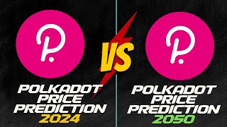 Polkadot Price Prediction 2025 2030 2040 amp 2050 [upl. by Asserac]