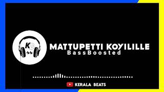 Mattupetti Koyilile BassBoosted🔊  Mayilattam  Jayaram [upl. by Norrabal112]