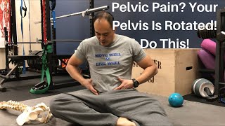 Pelvic Pain Your Pelvis Is Rotated Do This  Dr Wil amp Dr K [upl. by Kotick984]