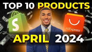 ⭐️ TOP 10 PRODUCTS TO SELL IN APRIL 2024  DROPSHIPPING SHOPIFY [upl. by Steere]