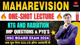 ONE SHOT MAHAREVISION KTG and Radiation  HSC BOARD EXAM 2024 MAHARASHTRAhsc2024 Mukesh Sir [upl. by Newra]