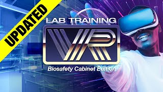 LabTrainingVR Biosafety Cabinet Edition 2021 Update [upl. by Anette]