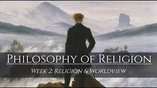 Lecture 2 Religion and Worldview [upl. by Zetnahs]