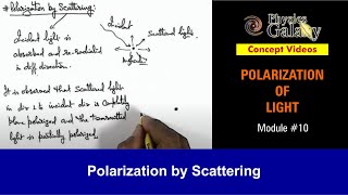 Class 12 Physics  Polarization of Light  10 Polarization by Scattering For JEE amp NEET [upl. by Gardol295]