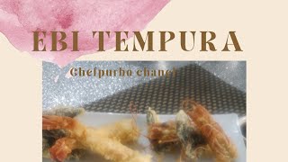 Ebi tempura chefpurbo [upl. by Cardwell713]