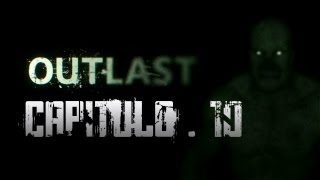 Outlast  Los fusibles perdidos  Capítulo 10 [upl. by Marlena]