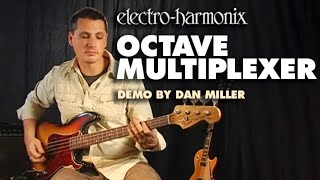 ElectroHarmonix Octave Multiplexer Analog Sub Octave Generator Demo by Dan Miller [upl. by Tima]