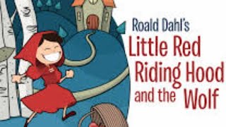 Little Red Riding Hood and the Wolf by Roald Dahl read by Peter Von Rhyme Revolting rhymes [upl. by Lennor]