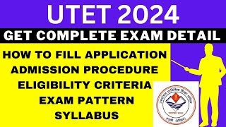 UTET 2024 Notification Out Application Dates Eligibility Syllabus Pattern Admit Card [upl. by Hun]