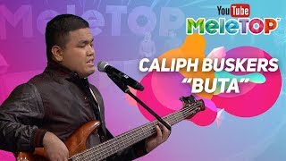 Caliph Buskers  BUTA  Persembahan LIVE MeleTOP [upl. by Harty]