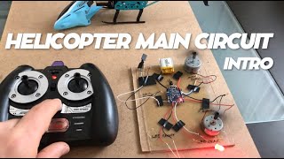 How to Fly a Toy Coaxial Helicopter I Main Circuit Introduction [upl. by Ynaffi]