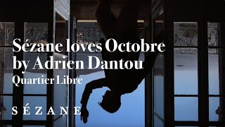 Sézane loves Octobre by Adrien Dantou  Quartier libre  Sézane [upl. by Ennahgem555]