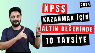 KPSS İÇİN ALTIN DEĞERİNDE 10 TAVSİYE 2024kpss kpss [upl. by Amalbergas]