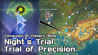 Night Trial  Cihuacoatl Of Chimeric Bone  Trial of Precision  4 Stars [upl. by Trust]