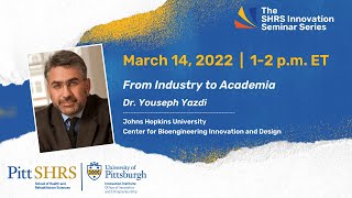 From Industry to Academia Dr Youseph Yazdi [upl. by Seitz]