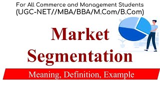 Market Segmentation  Meaning Definition Example Marketing Management [upl. by Llerrah]