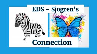 Can we get EDS from Sjogrens Heres a probable connection [upl. by Ober]