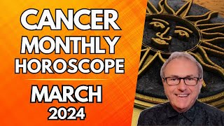 Cancer Horoscope March 2024  Some Brand New Approaches Appeal [upl. by Clarence]