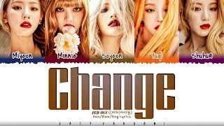 GIDLE 여자아이들  Change 1 HOUR LOOP Lyrics  1시간 가사 [upl. by Eveline992]