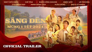 Phim SÁNG ĐÈN  OFFICIAL TRAILER  KHỞI CHIẾU 10022024  Mùng 1 Tết [upl. by Neyuh]