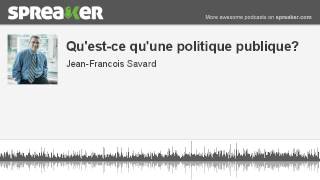 Questce quune politique publique part 2 of 2 made with Spreaker [upl. by Lanaj495]