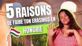 5 Raisons de partir en ERASMUS en HONGRIE 🇭🇺 [upl. by Adal]