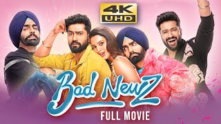 Bad Newz 2024 Hindi Full Movie  Starring Vicky Kaushal Triptii Dimri Ammy Virk [upl. by Taveda]