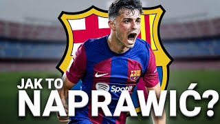 JAK NAPRAWIĆ BARCELONE [upl. by Netsreik]