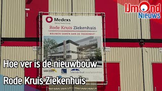 Hoe ver is de nieuwbouw Rode Kruis Ziekenhuis [upl. by Yrffoeg]