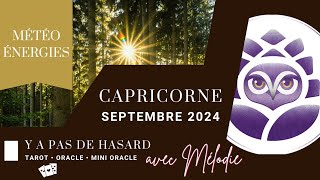 ♑️ CAPRICORNE  Septembre2024 • Météo énergétique et prédictions • Y a pas de hasard 😉 [upl. by Yllib353]