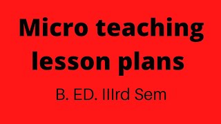 Micro teaching lesson Plans  B ed 3rd sem  all university lesson plans  Learners square [upl. by Ariec]