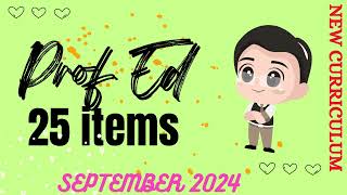 Prof Ed 25 items  September 2024 New Curriculum  TEACHER JETHRO [upl. by Timothy]