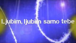 Marko Vozelj amp Mojs3  LJUBIM SAMO TEBE Lyrics [upl. by Ahtiek]