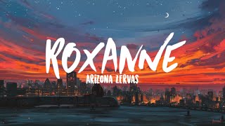 Arizona Zervas  Roxanne Clean Lyrics [upl. by Halimeda]