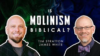 Is Molinism Biblical  Tim Stratton vs James White [upl. by Zachariah]